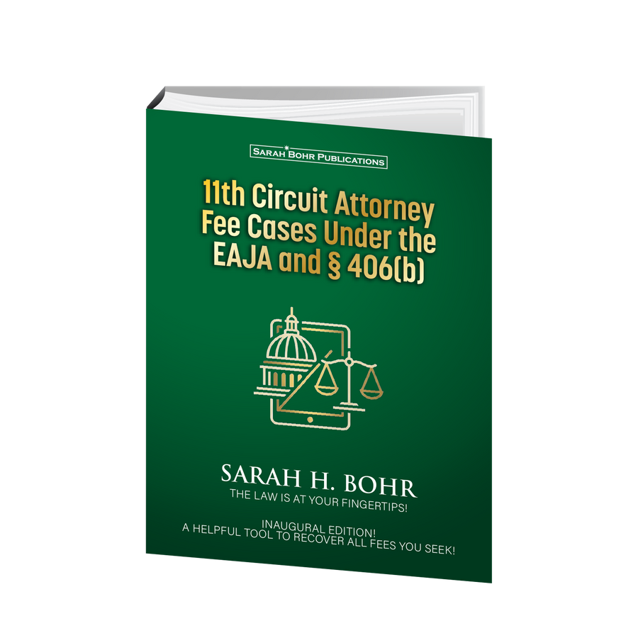 11th Circuit Attorney Fee Cases Under the EAJA & 406(b) - 2026 Edition
