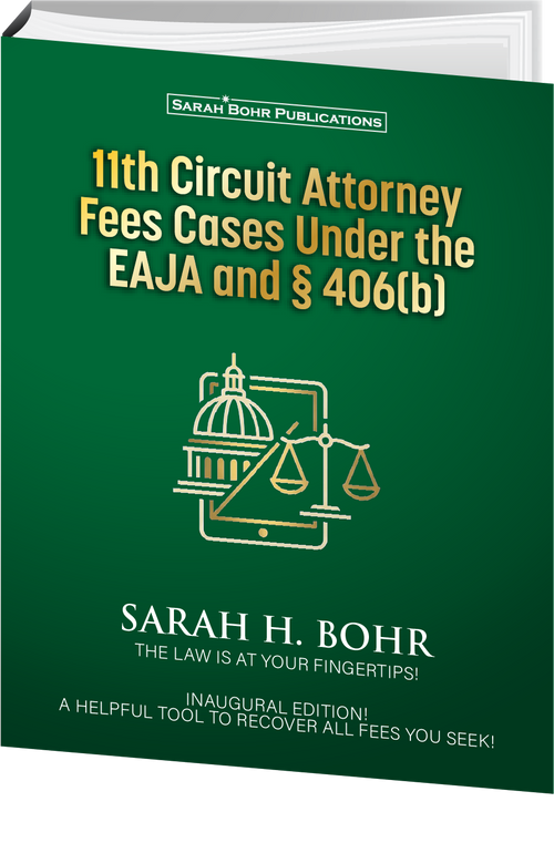 11th Circuit Attorney Fee Cases Under the EAJA & 406(b) - 2026 Edition