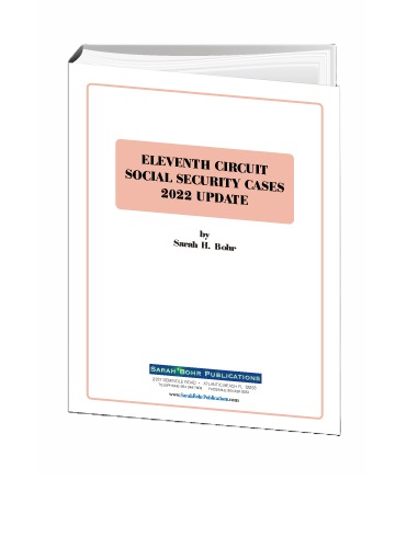 New 11th Circuit Social Security Cases 2023 Update (Digital Download Only)